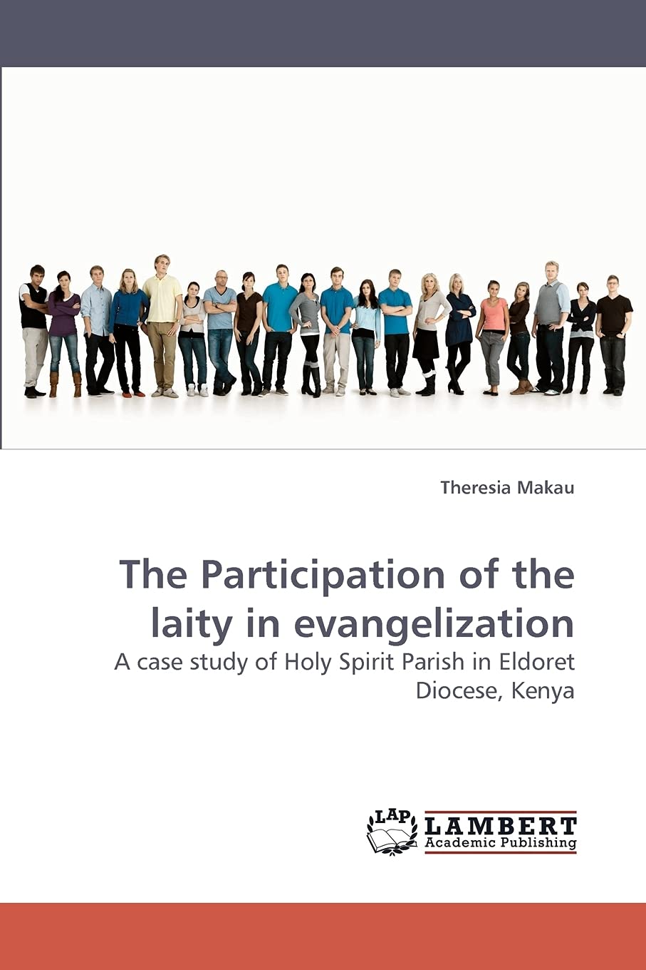 The Participation of the laity in evangelization: A case study of Holy Spirit Parish in Eldoret Diocese, Kenya,Used