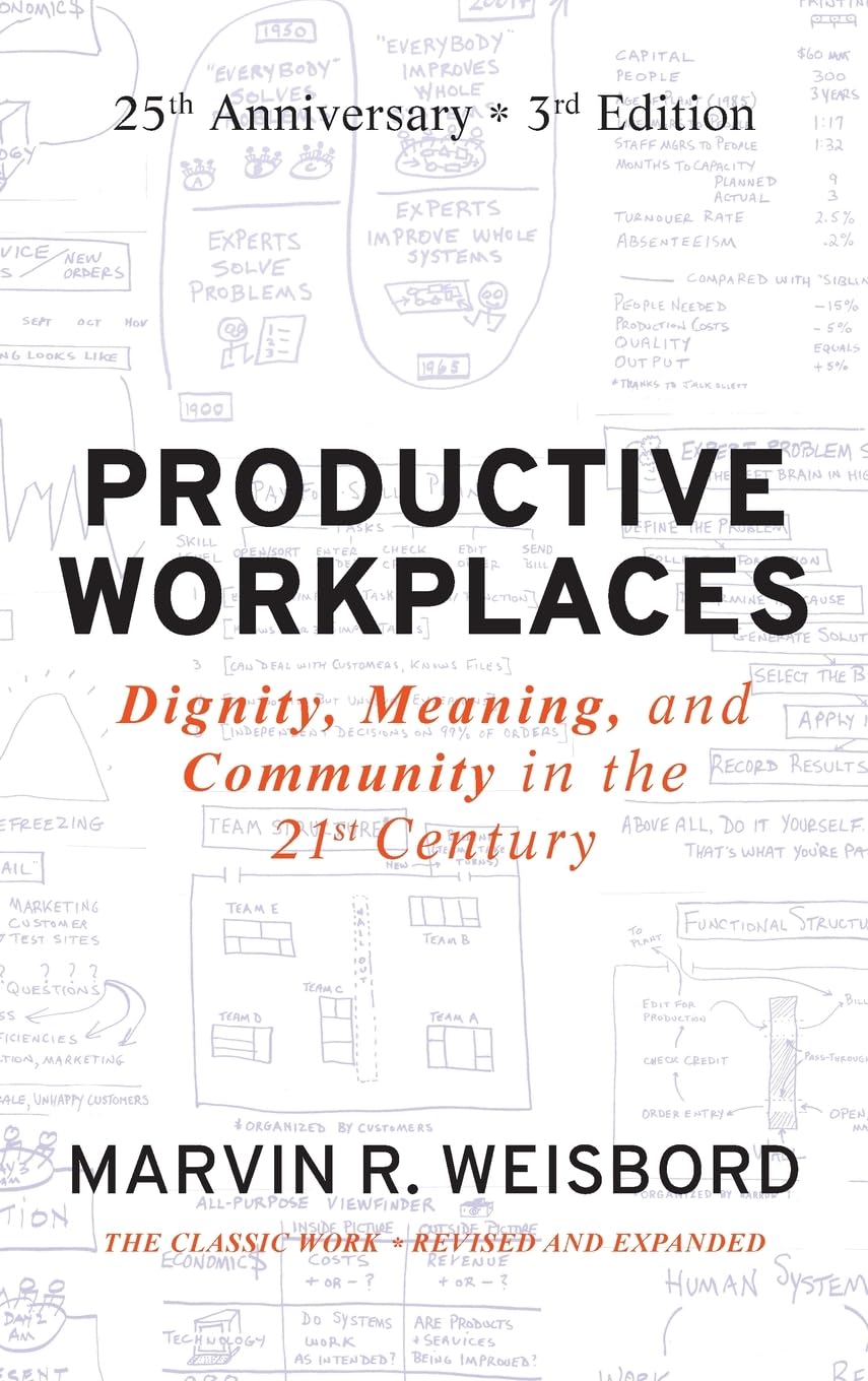 Productive Workplaces: Dignity, Meaning, and Community in the 21st Century,Used