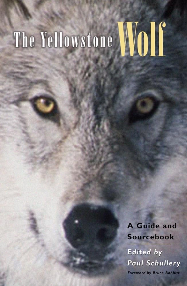 The Yellowstone Wolf: A Guide And Sourcebook,New