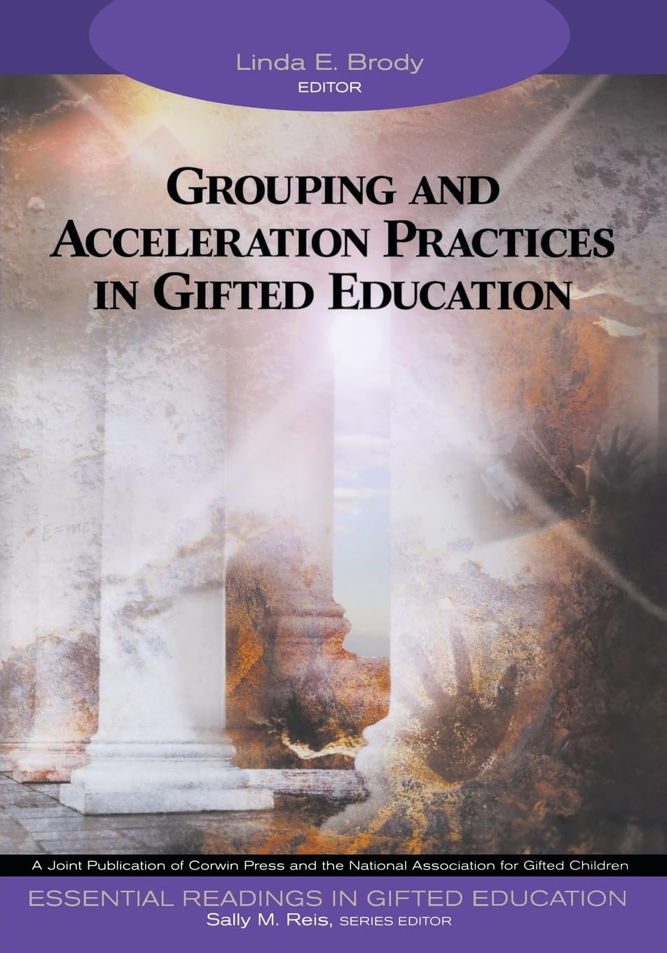 Grouping and Acceleration Practices in Gifted Education (Essential Readings in Gifted Education Series),Used