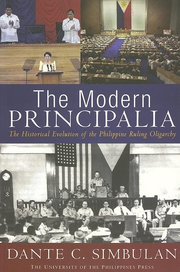 The Modern Principalia: The Historical Evolution of the Philippine Ruling Oligarchy,Used