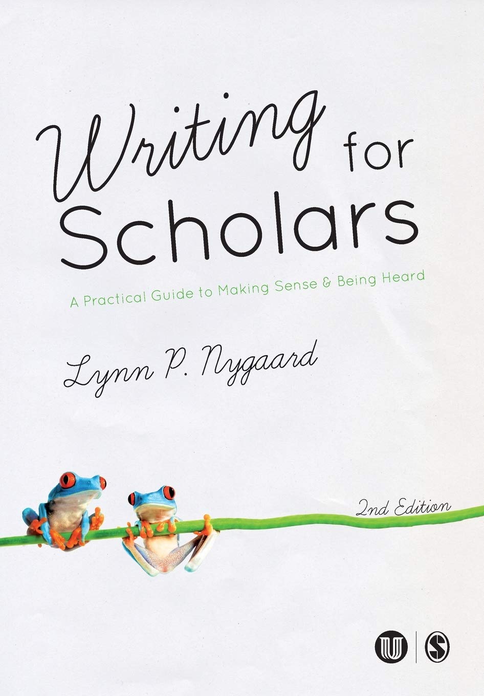 Writing for Scholars: A Practical Guide to Making Sense & Being Heard,Used