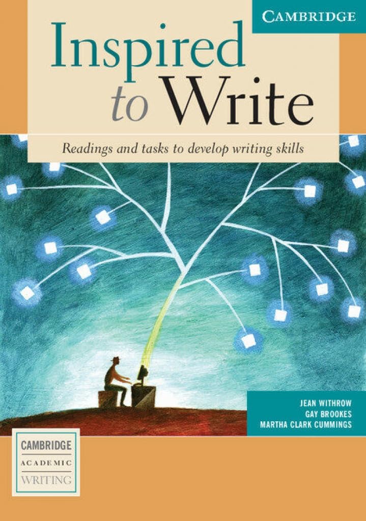 Inspired to Write Student's Book: Readings and Tasks to Develop Writing Skills (Cambridge Academic Writing Collection),New