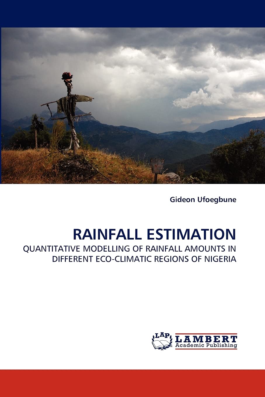 RAINFALL ESTIMATION: QUANTITATIVE MODELLING OF RAINFALL AMOUNTS IN DIFFERENT ECOCLIMATIC REGIONS OF NIGERIA,Used