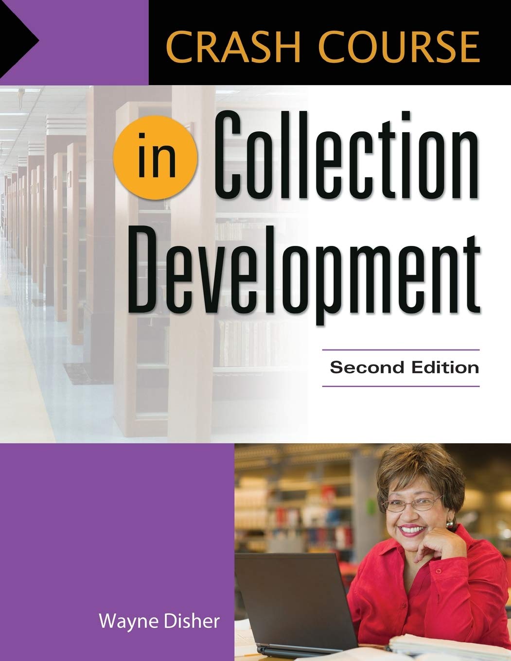 Crash Course in Collection Development,New