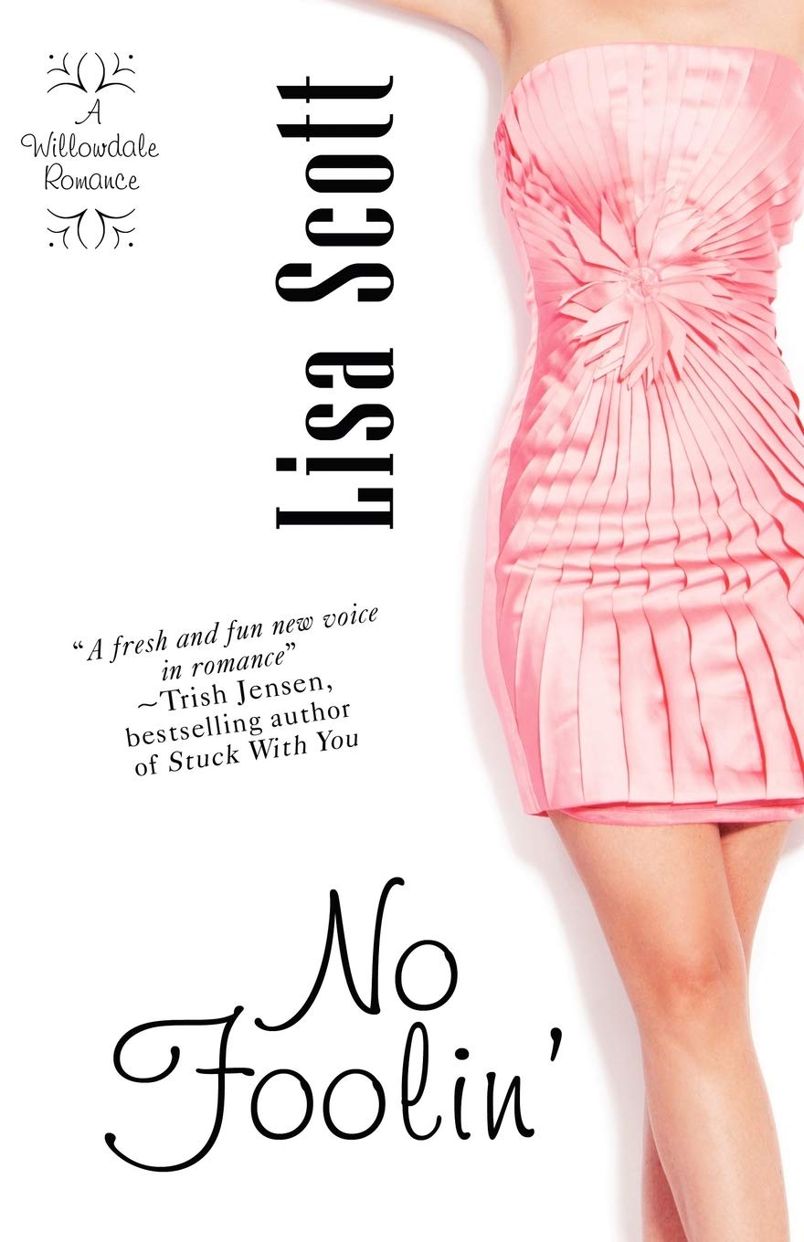 No Foolin': A Willowdale Romance,Used