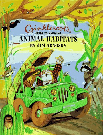 Crinkleroots Guide To Knowing Animal Habitats,Used