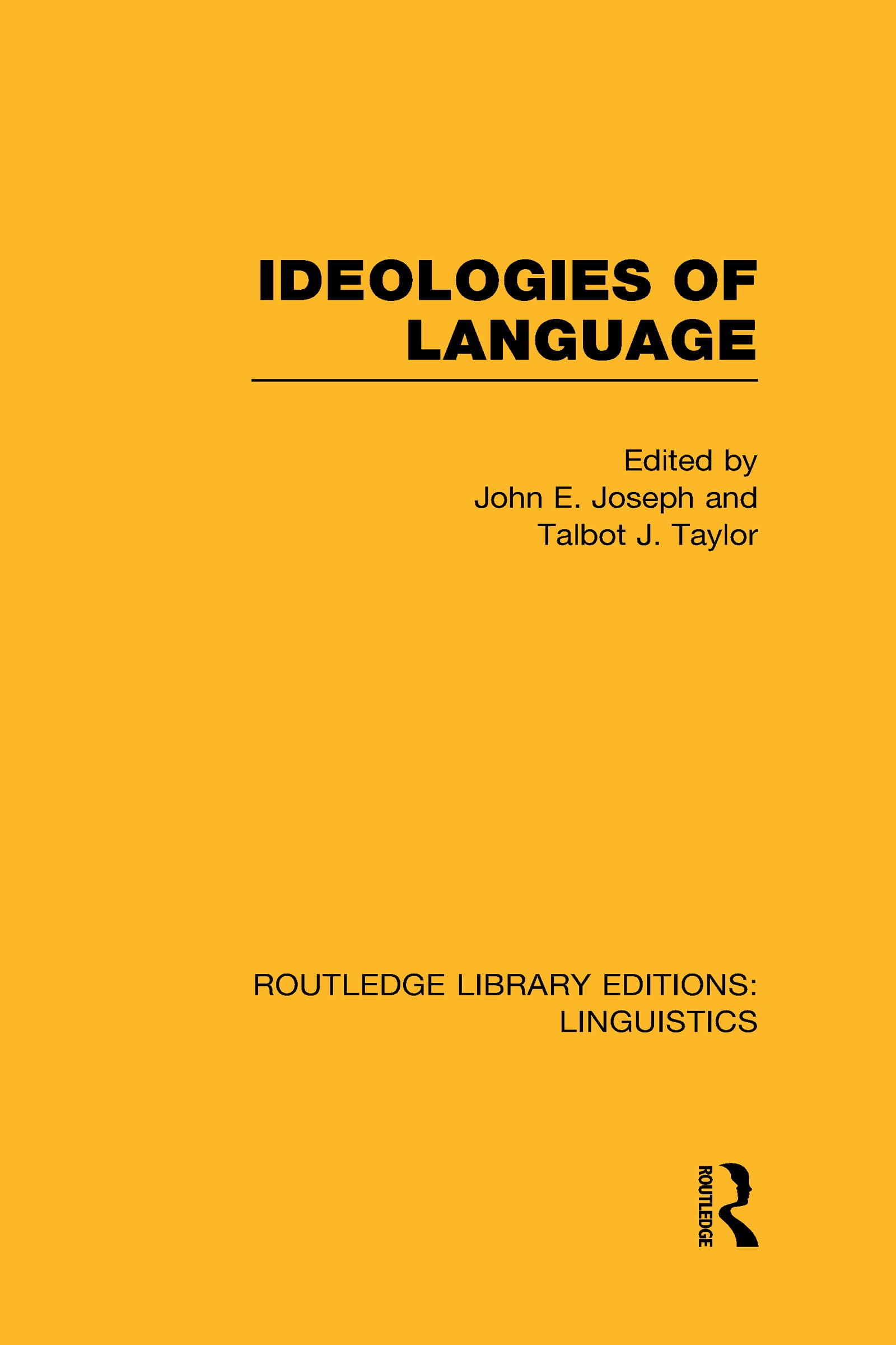 Ideologies of Language (RLE Linguistics A: General Linguistics),Used