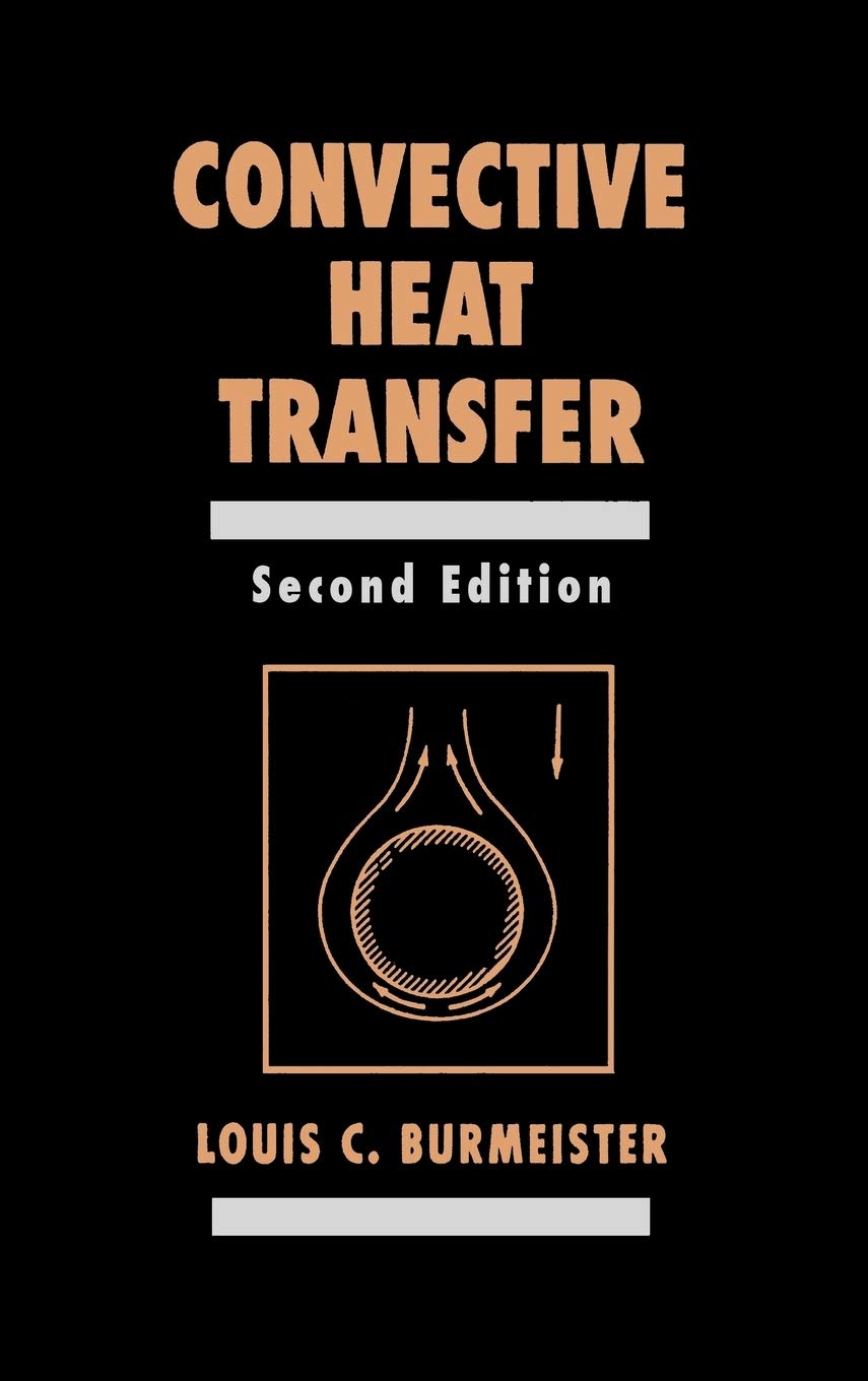 Convective Heat Transfer, 2nd Edition,Used