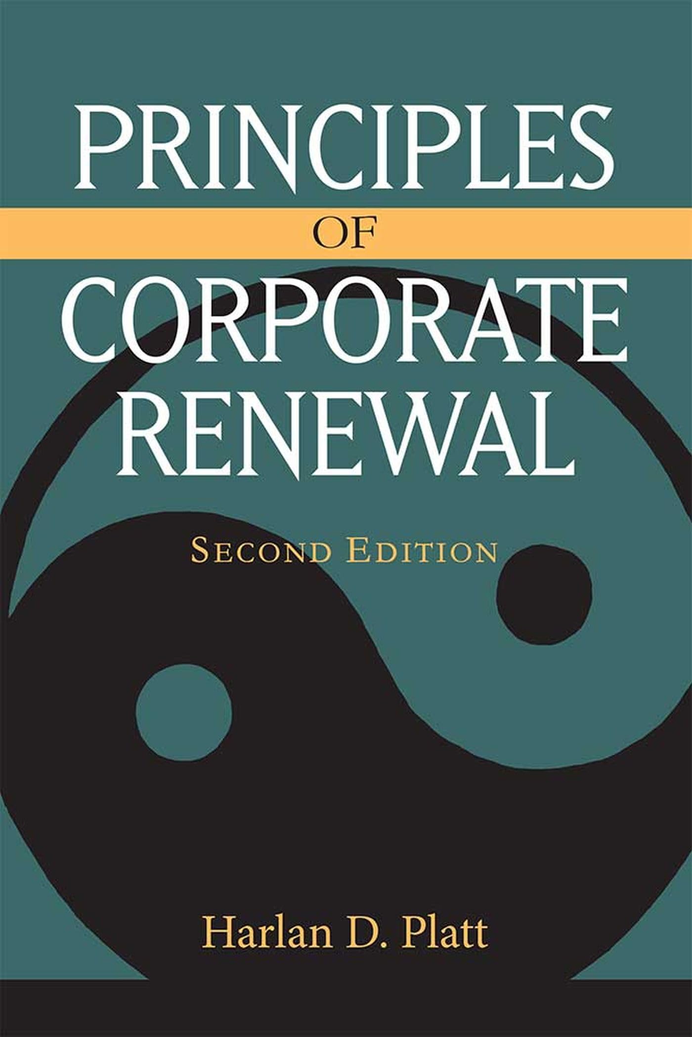 Principles of Corporate Renewal, Second Edition,Used