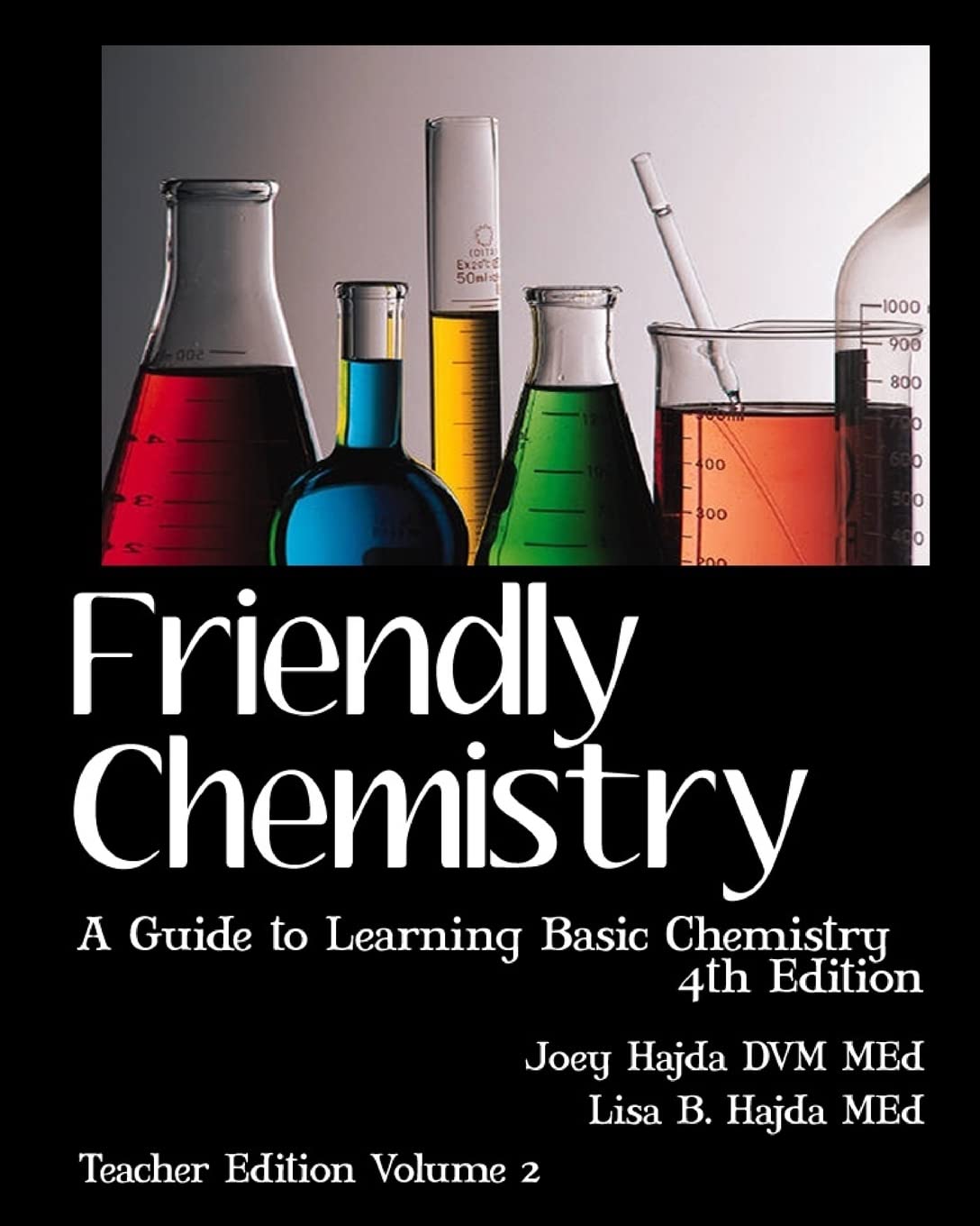 Friendly Chemistry Teacher Edition Volume 2: A Guide to Learning Basic Chemistry,Used