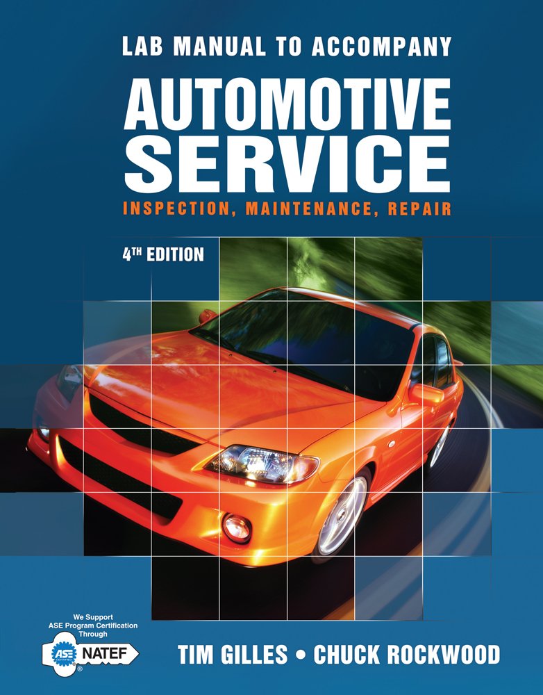 Lab Manual for Gilles' Automotive Service, 4th,Used