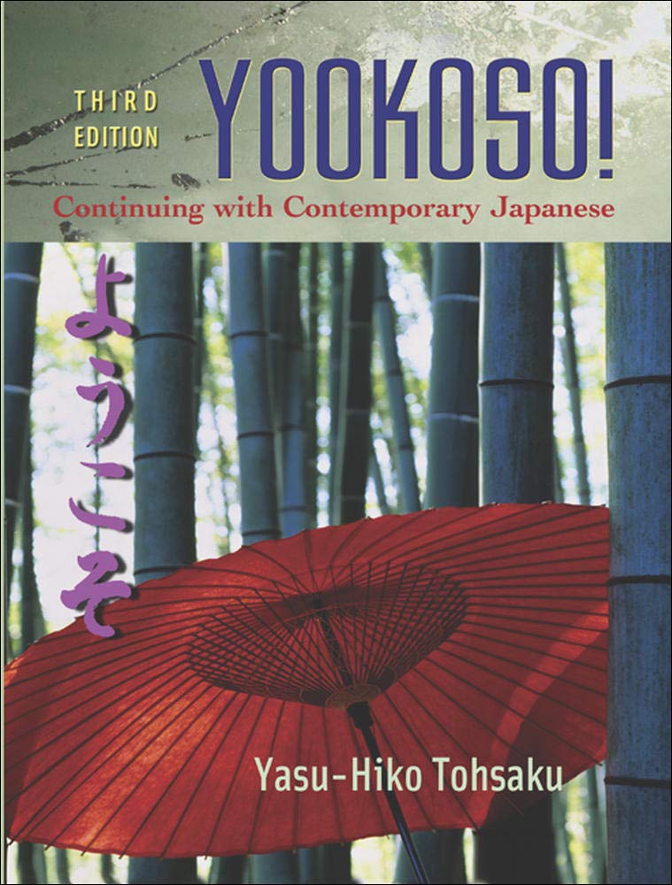 Yookoso! Continuing with Contemporary Japanese Student Edition with Online Learning Center BindIn Card,Used
