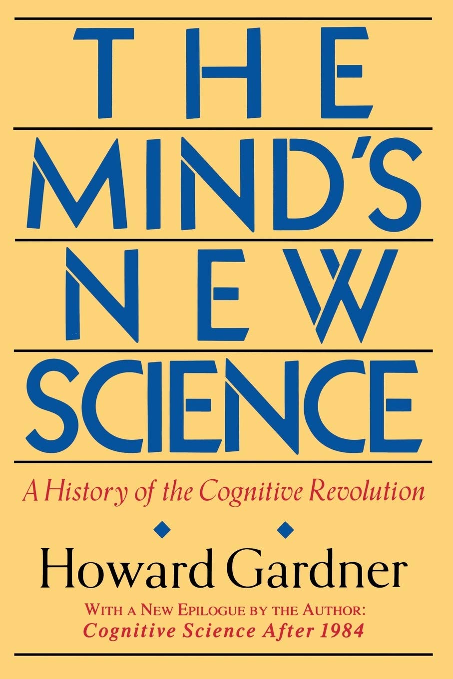 The Mind's New Science: A History of the Cognitive Revolution,New