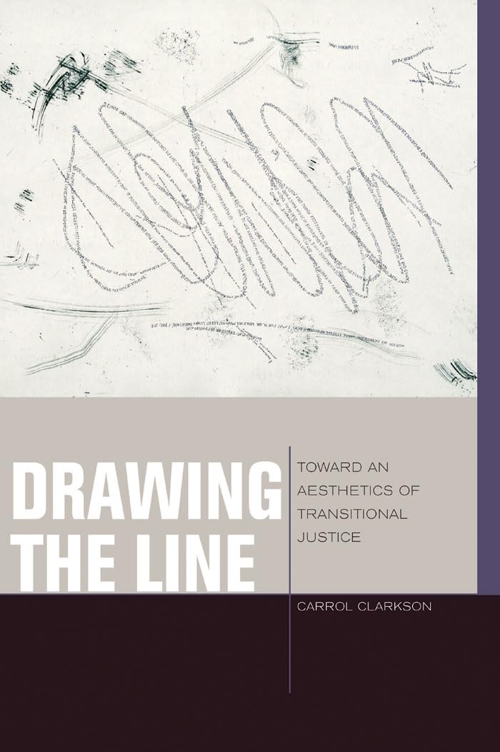 Drawing the Line: Toward an Aesthetics of Transitional Justice (Just Ideas),Used