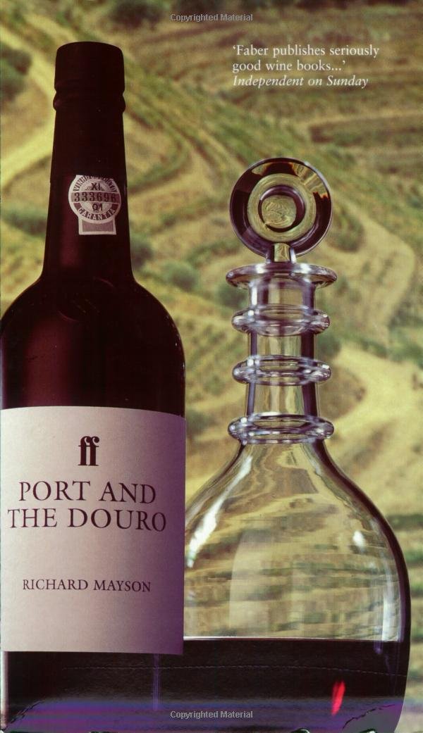 Port and the Douro (Faber Books on Wine),Used
