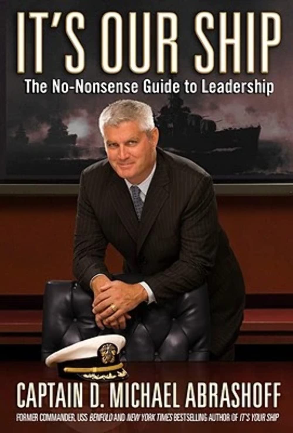 It's Our Ship: The NoNonsense Guide to Leadership,Used
