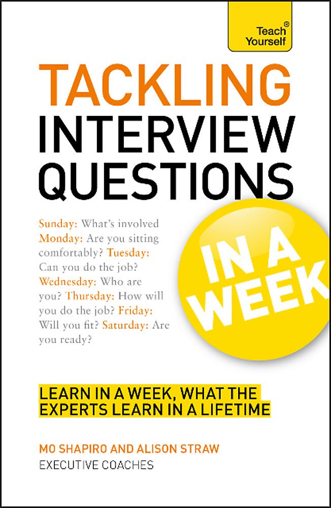 Tackling Interview Questions In a Week A Teach Yourself Guide (Teach Yourself: Business),Used