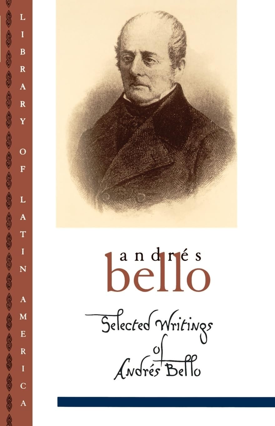 Selected Writings Of Andrs Bello (Library Of Latin America),New