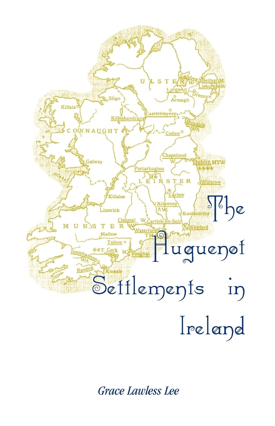 The Huguenot Settlements in Ireland,Used