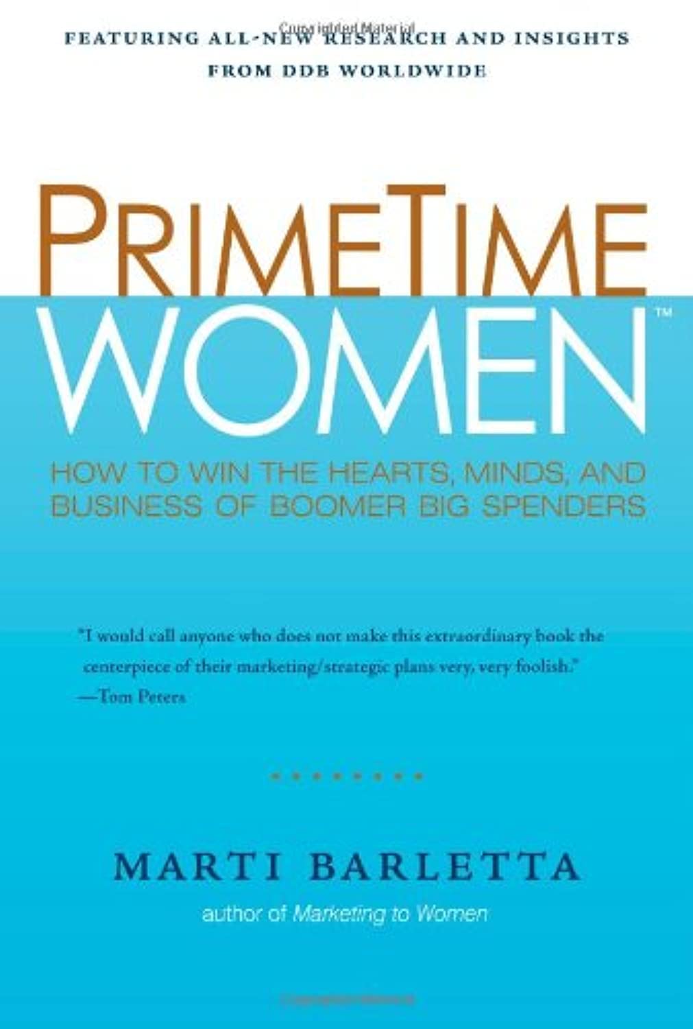 PrimeTime Women: How to Win the Hearts, Minds, and Business of Boomer Big Spenders,New