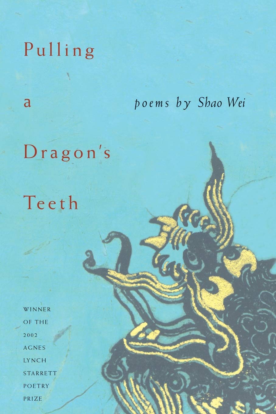 Pulling A Dragon'S Teeth (Pitt Poetry Series),Used