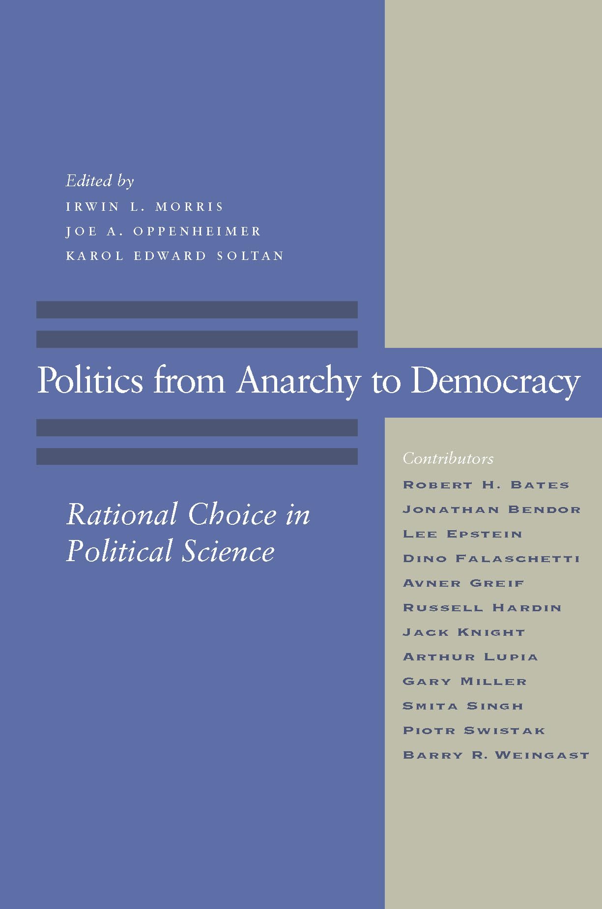 Politics From Anarchy To Democracy: Rational Choice In Political Science,New