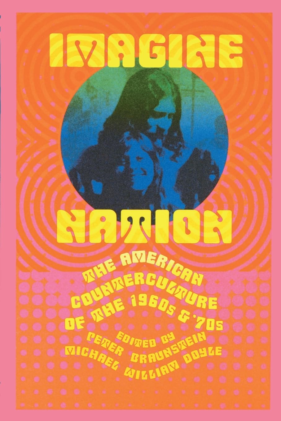 Imagine Nation: The American Counterculture Of The 1960S & '70S