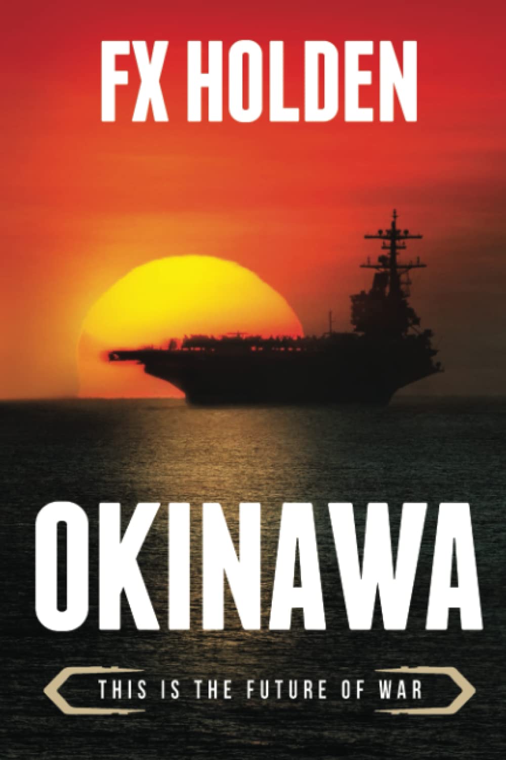 OKINAWA: This is the Future of War,Used