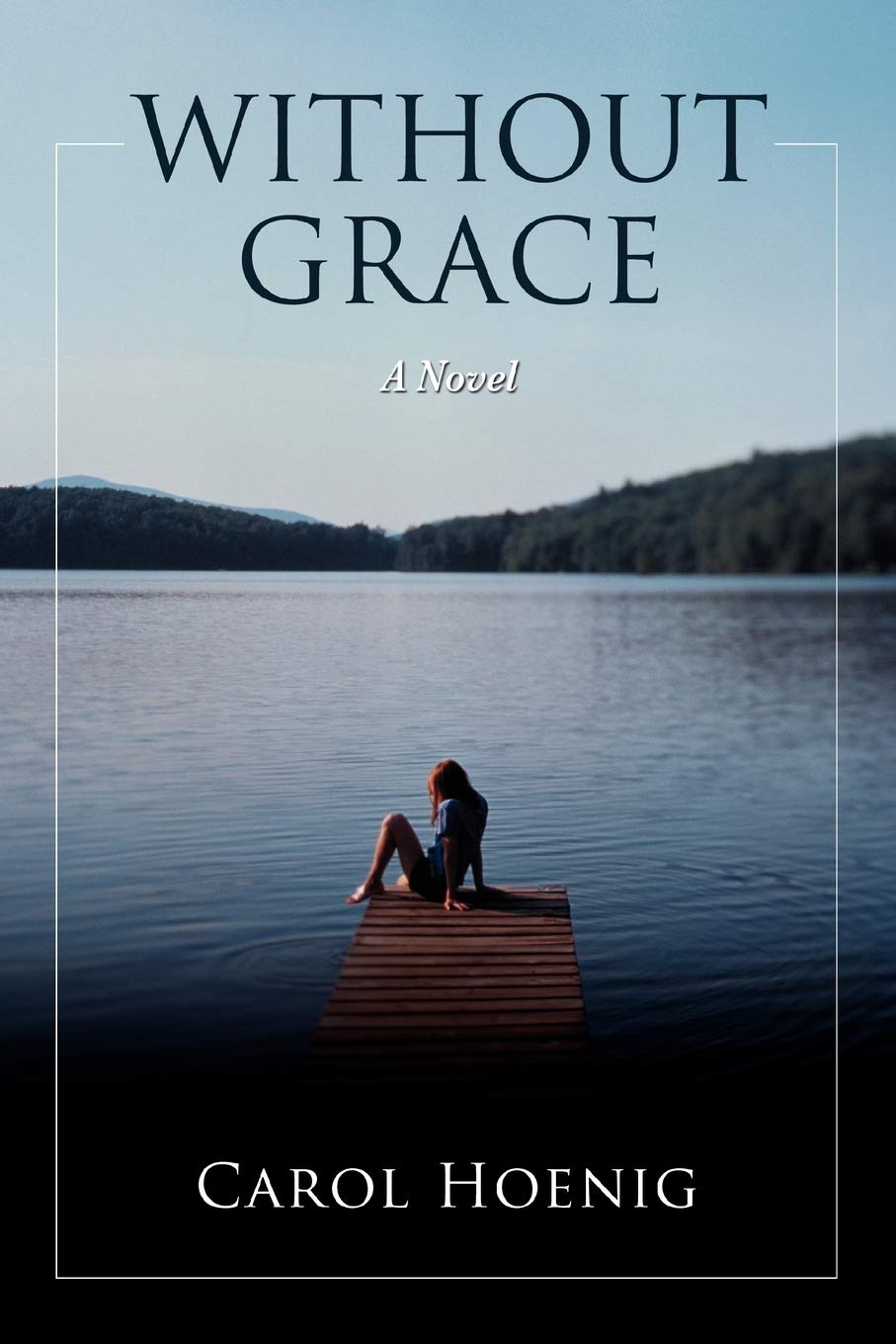 Without Grace: A Novel,Used