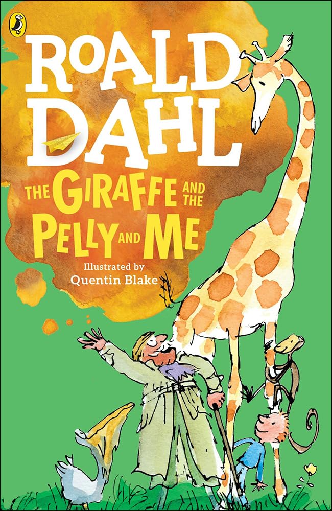 The Giraffe And The Pelly And Me,New