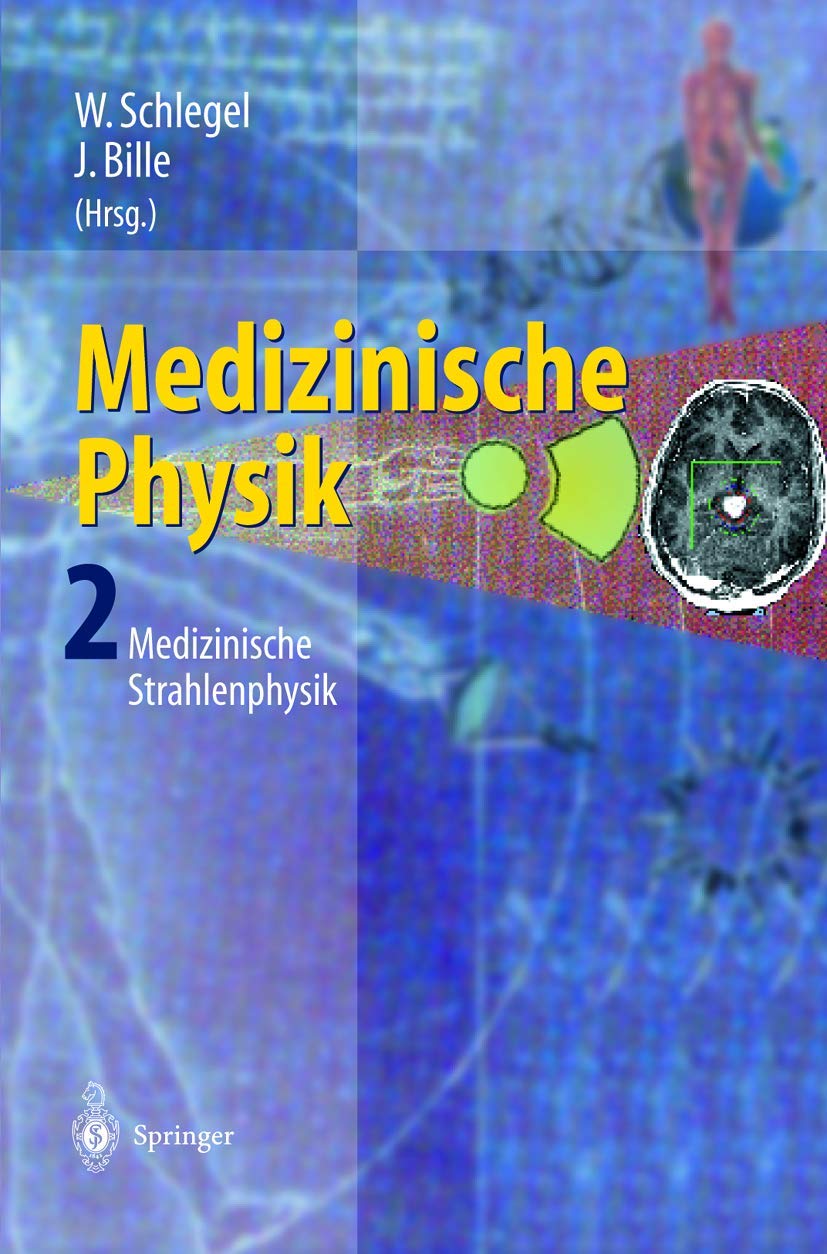 Medizinische Physik 2: Medizinische Strahlenphysik (German Edition),Used