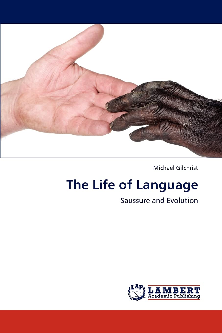 The Life of Language: Saussure and Evolution,Used