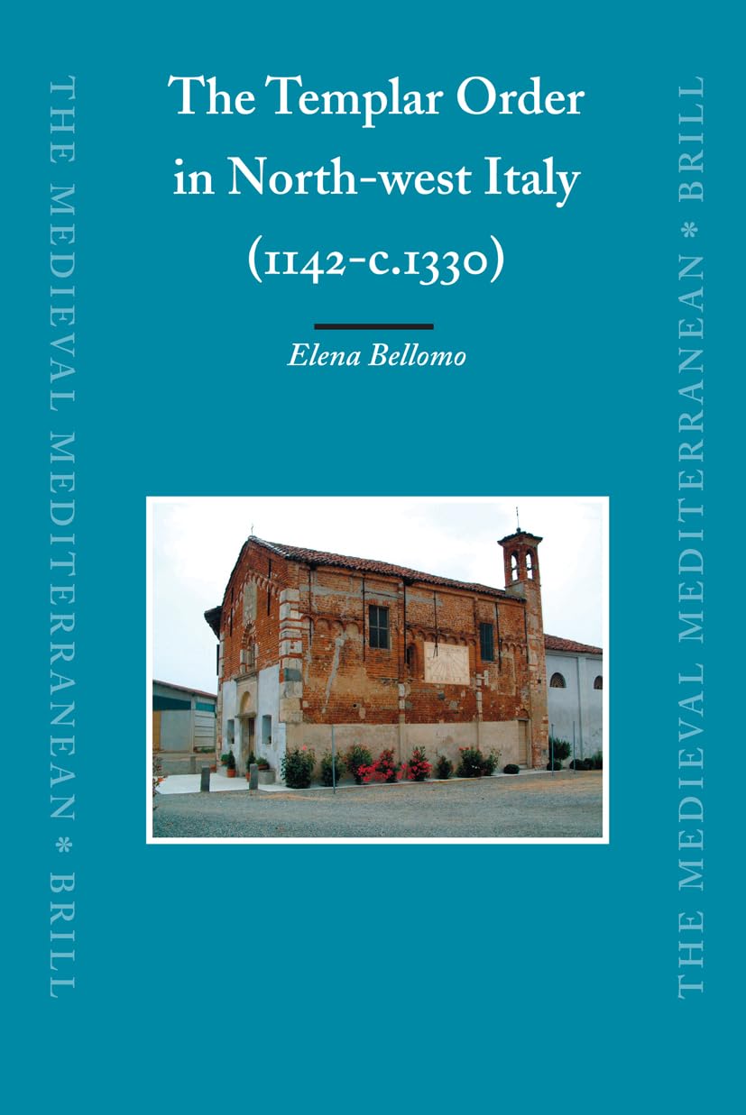 The Templar Order in NorthWest Italy (1142C.1330) (Medieval Mediterranean),Used