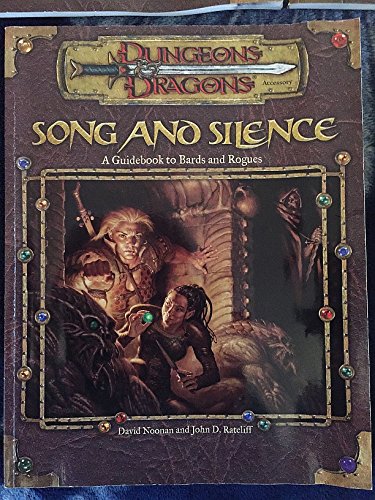 Song And Silence: A Guidebook To Bards And Rogues (Dungeon & Dragons D20 3.0 Fantasy Roleplaying),Used