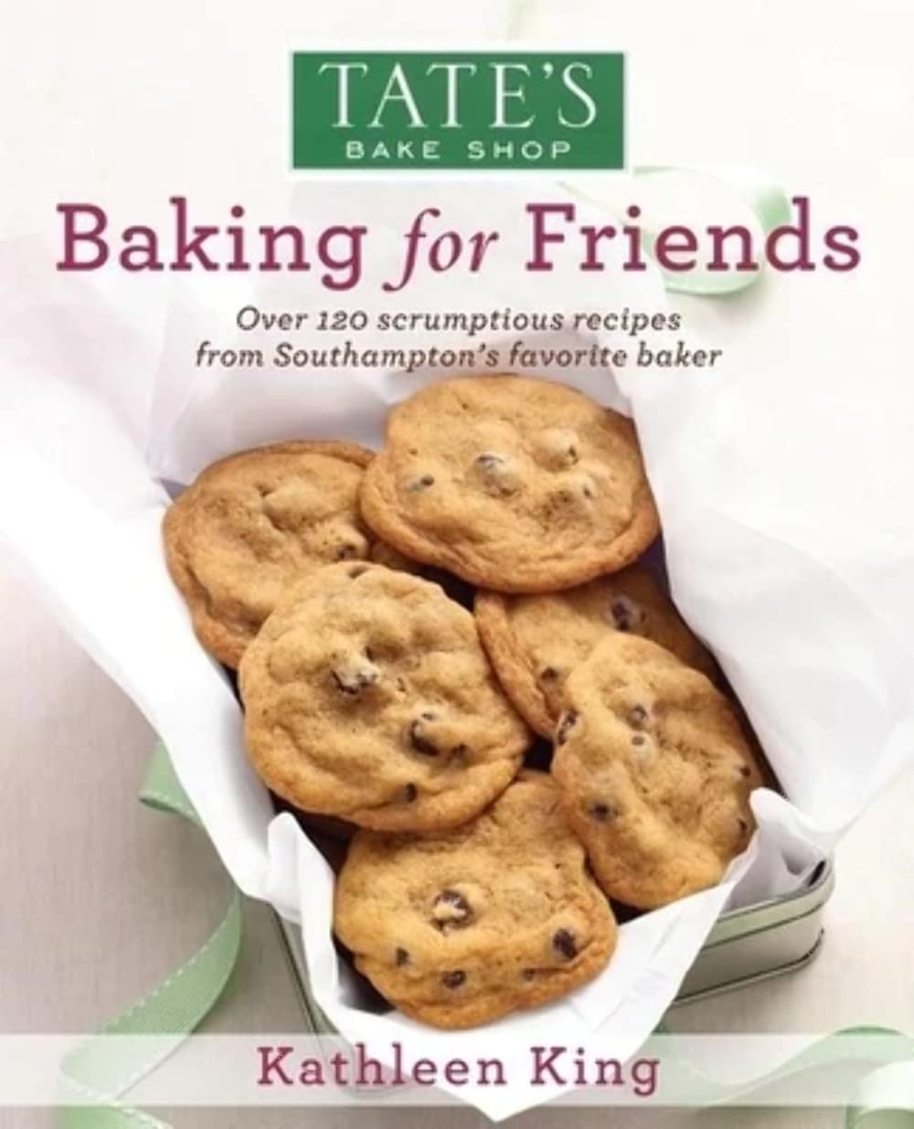 Tate'S Bake Shop: Baking For Friends,New