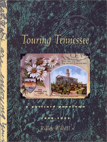 Touring Tennessee: A Postcard Panorama, 18981955,Used