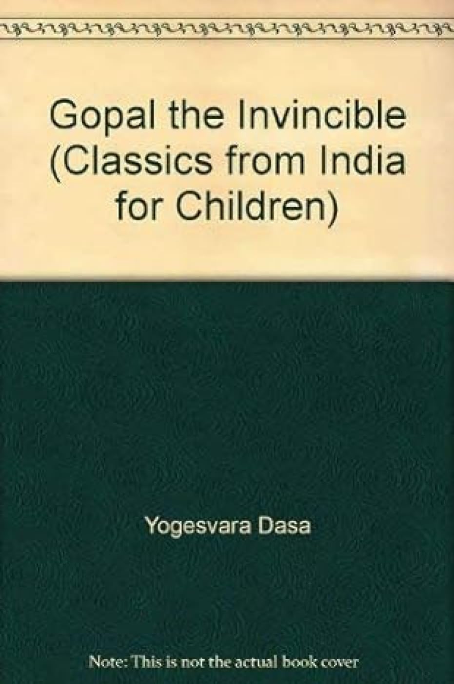 Gopal the Invincible (Classics from India for Children),Used
