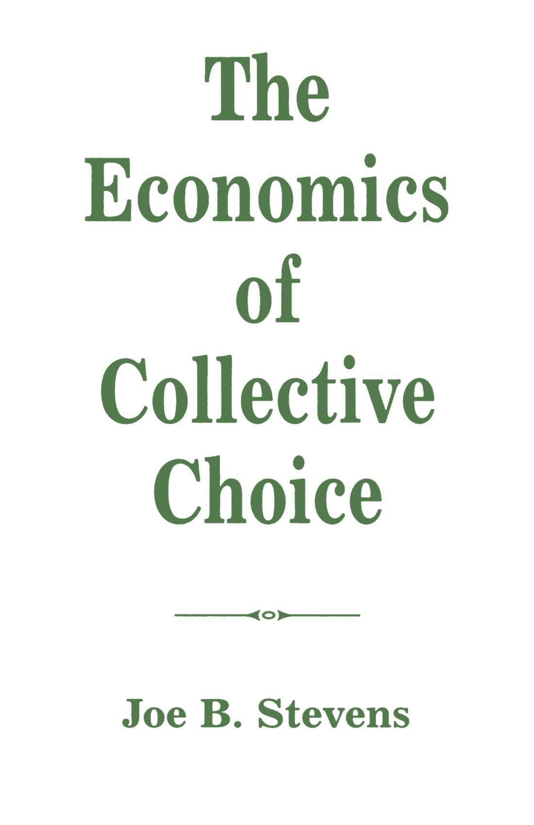 The Economics Of Collective Choice,Used