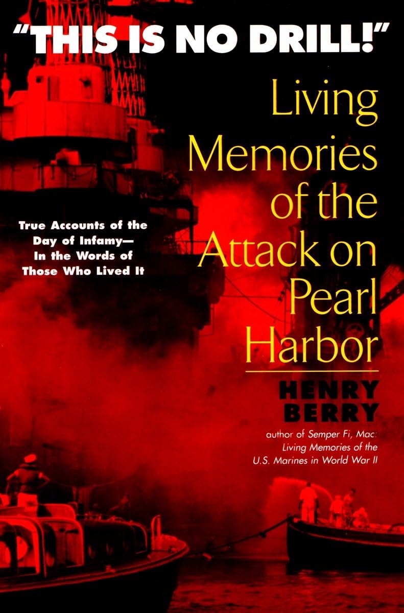 This is no Drill: Living Memories of the Attack on Pearl Harbor,Used