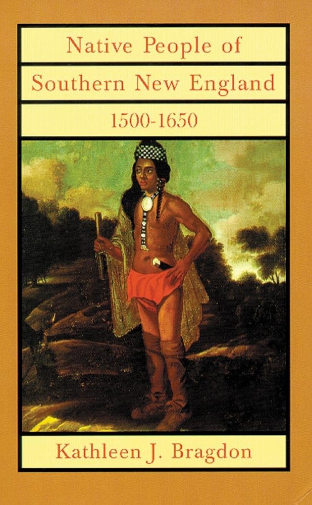 Native People of Southern New England, 15001650 (Volume 221) (The Civilization of the American Indian Series),New