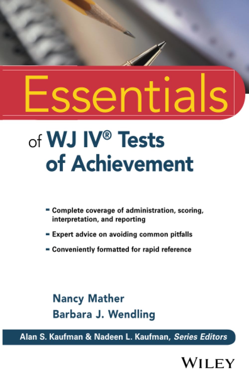 Essentials of WJ IV Tests of Achievement (Essentials of Psychological Assessment),New