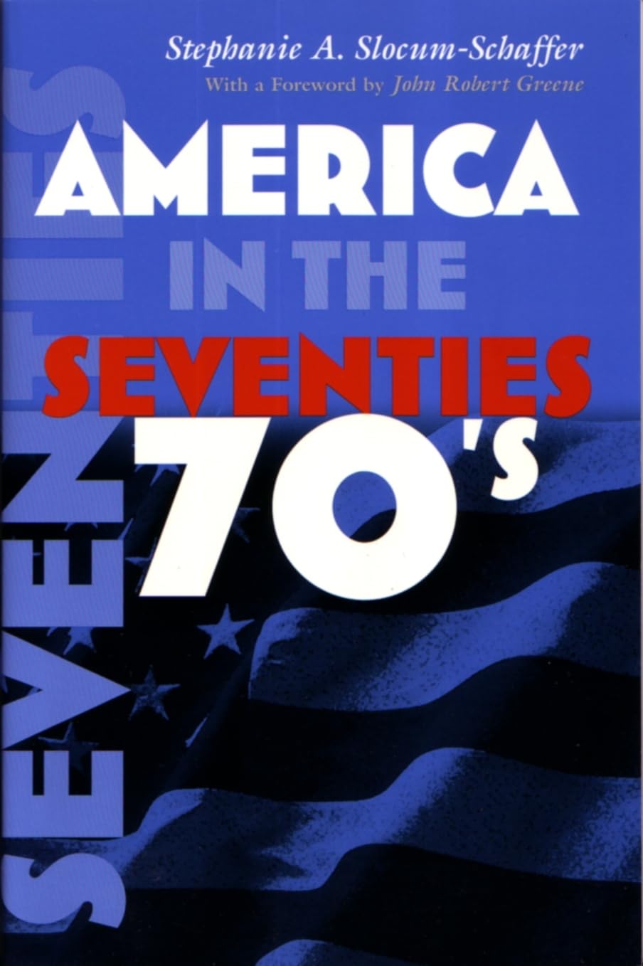 America In The Seventies (America In The Twentieth Century),New