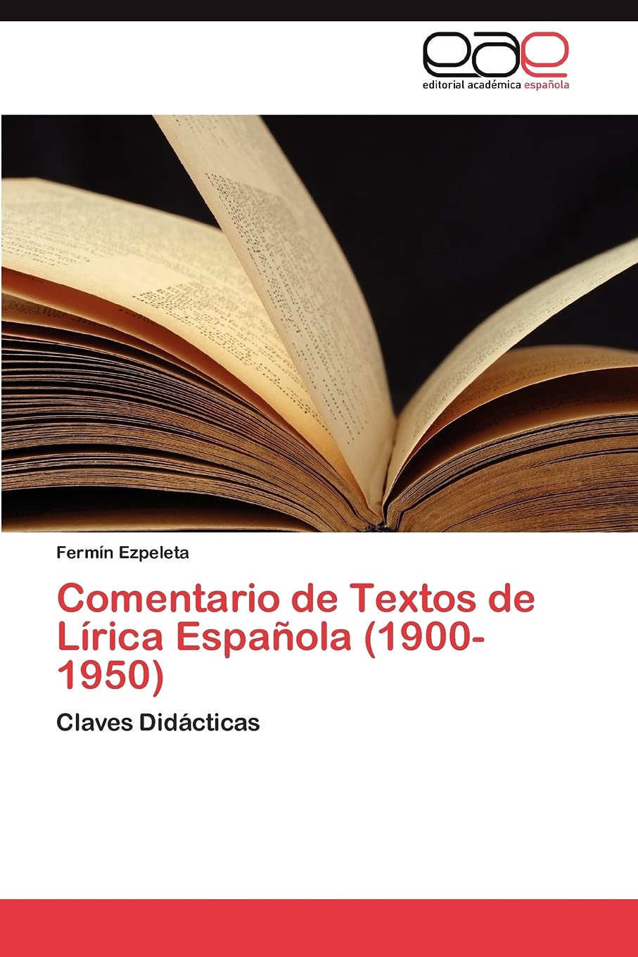 Comentario de Textos de Lrica Espaola (19001950): Claves Didcticas (Spanish Edition),Used