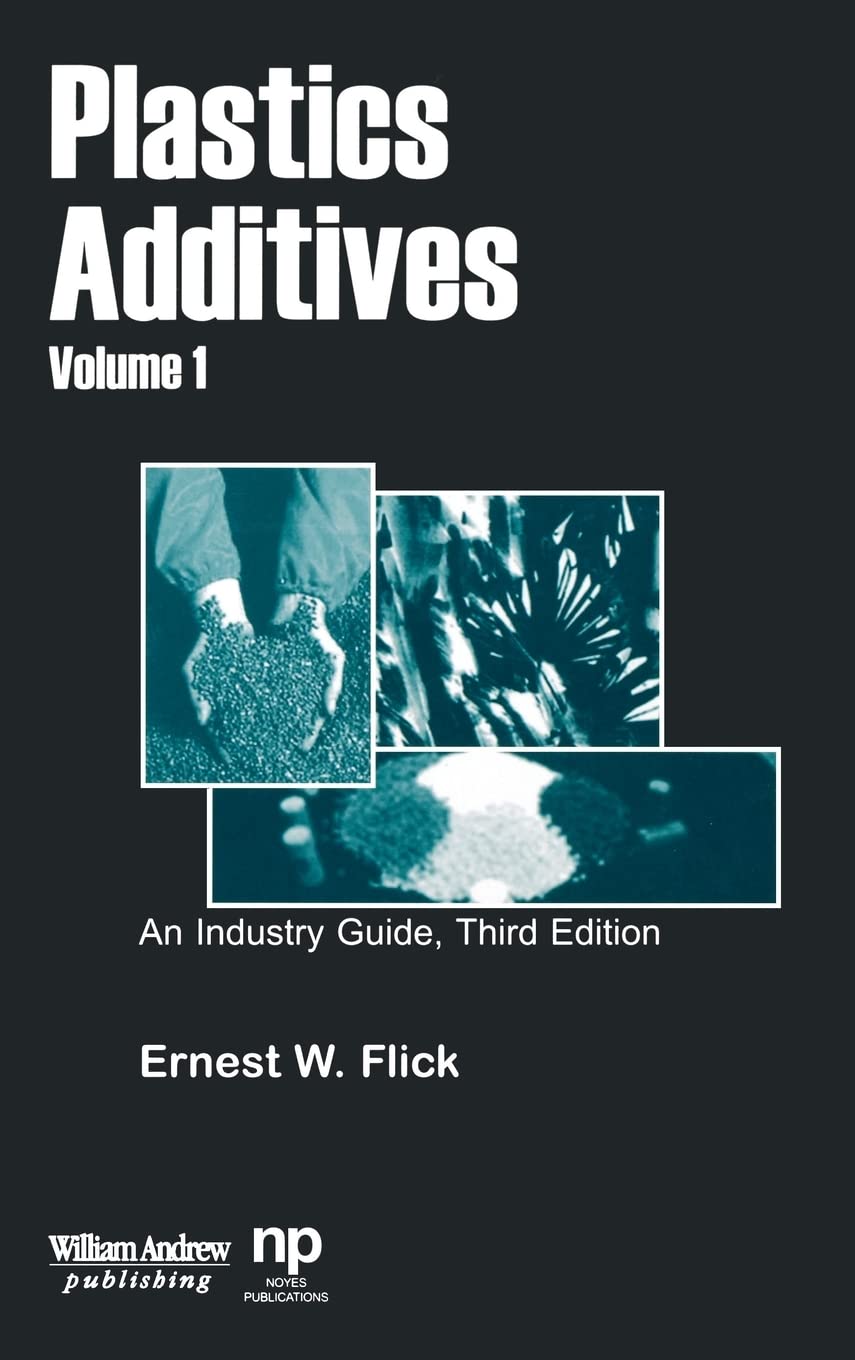 Plastics Additives, Volume 1: An Industry Guide (Plastics Design Library),Used