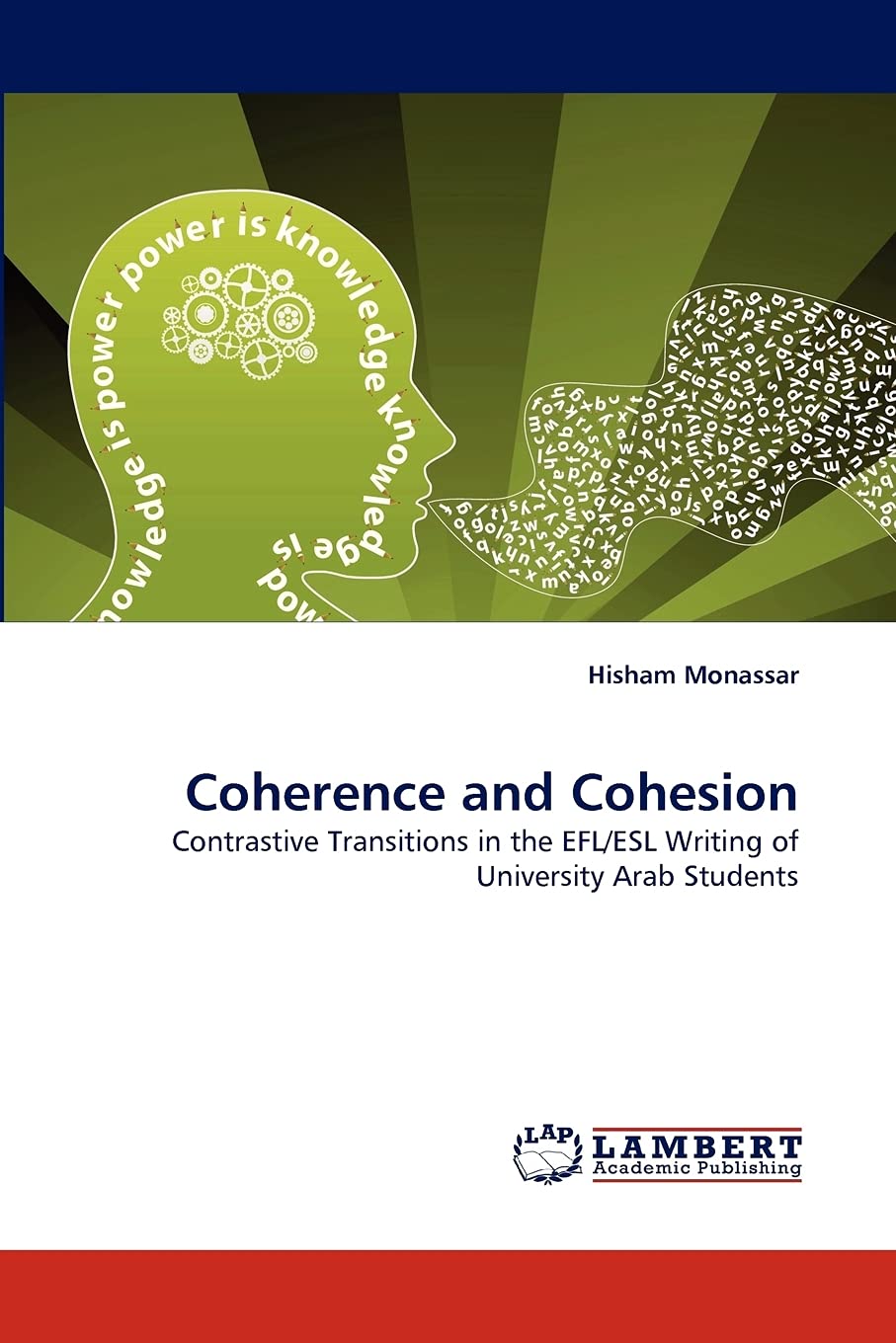Coherence and Cohesion: Contrastive Transitions in the EFL/ESL Writing of University Arab Students,Used