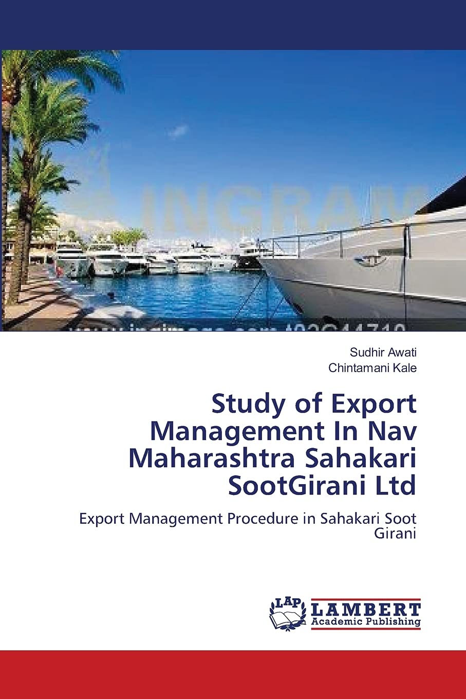 Study of Export Management In Nav Maharashtra Sahakari SootGirani Ltd: Export Management Procedure in Sahakari Soot Girani,Used