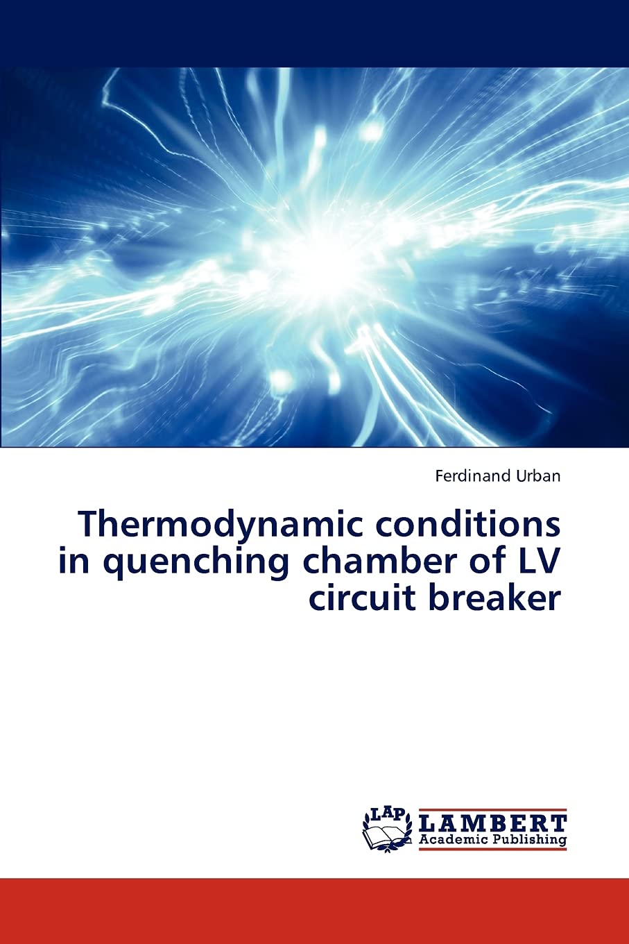 Thermodynamic conditions in quenching chamber of LV circuit breaker,Used