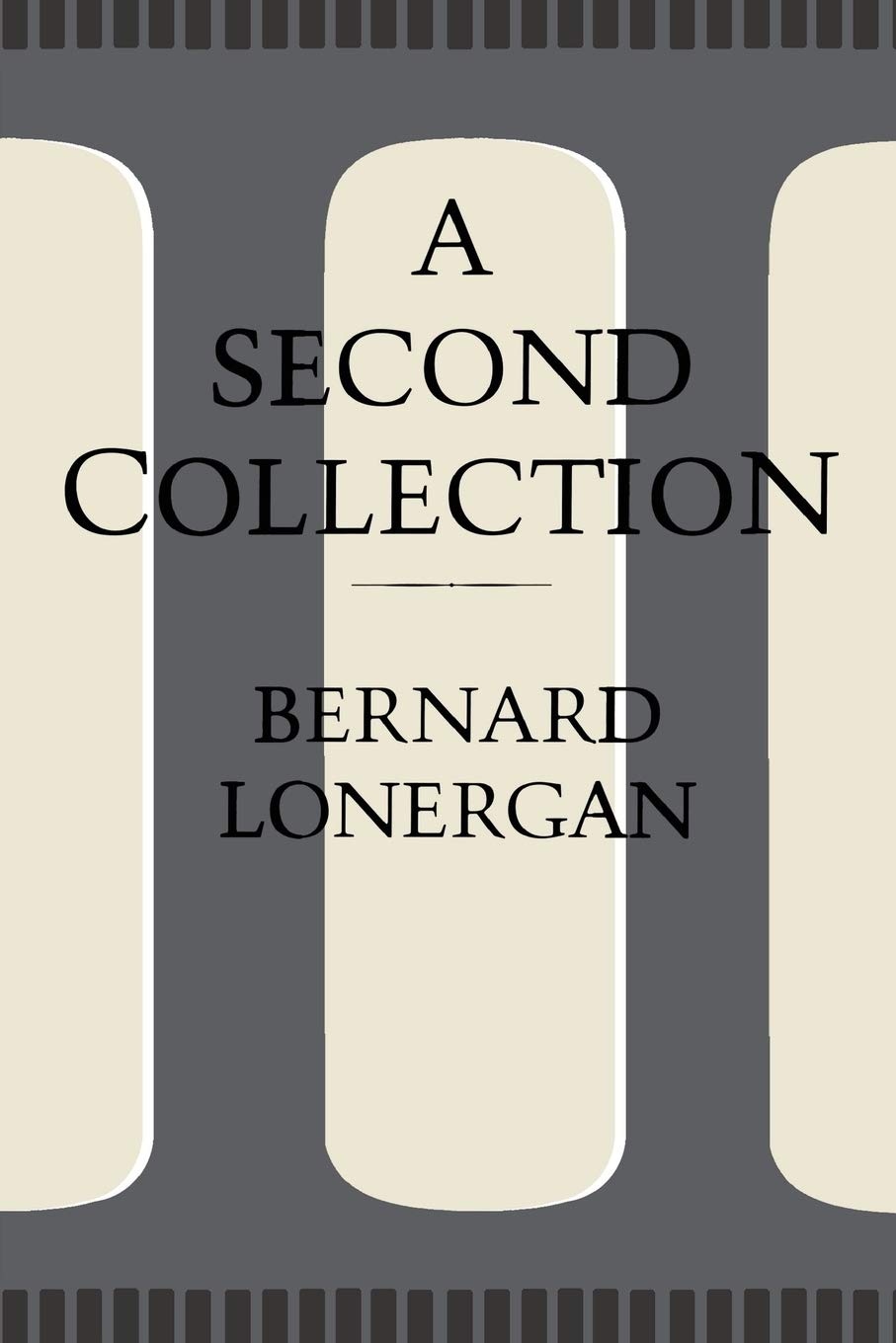 A Second Collection (Collected Works of Bernard Lonergan, Vol. 13),Used