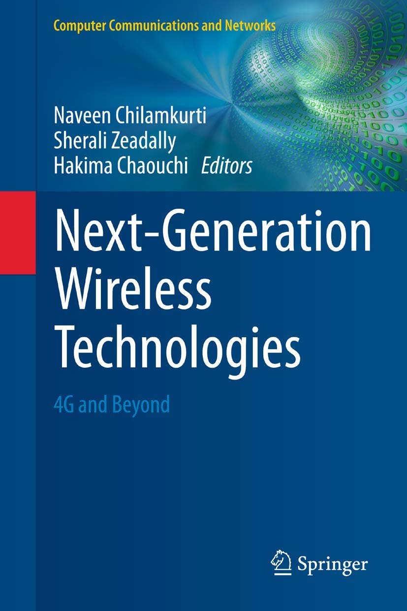 NextGeneration Wireless Technologies: 4G and Beyond (Computer Communications and Networks),Used